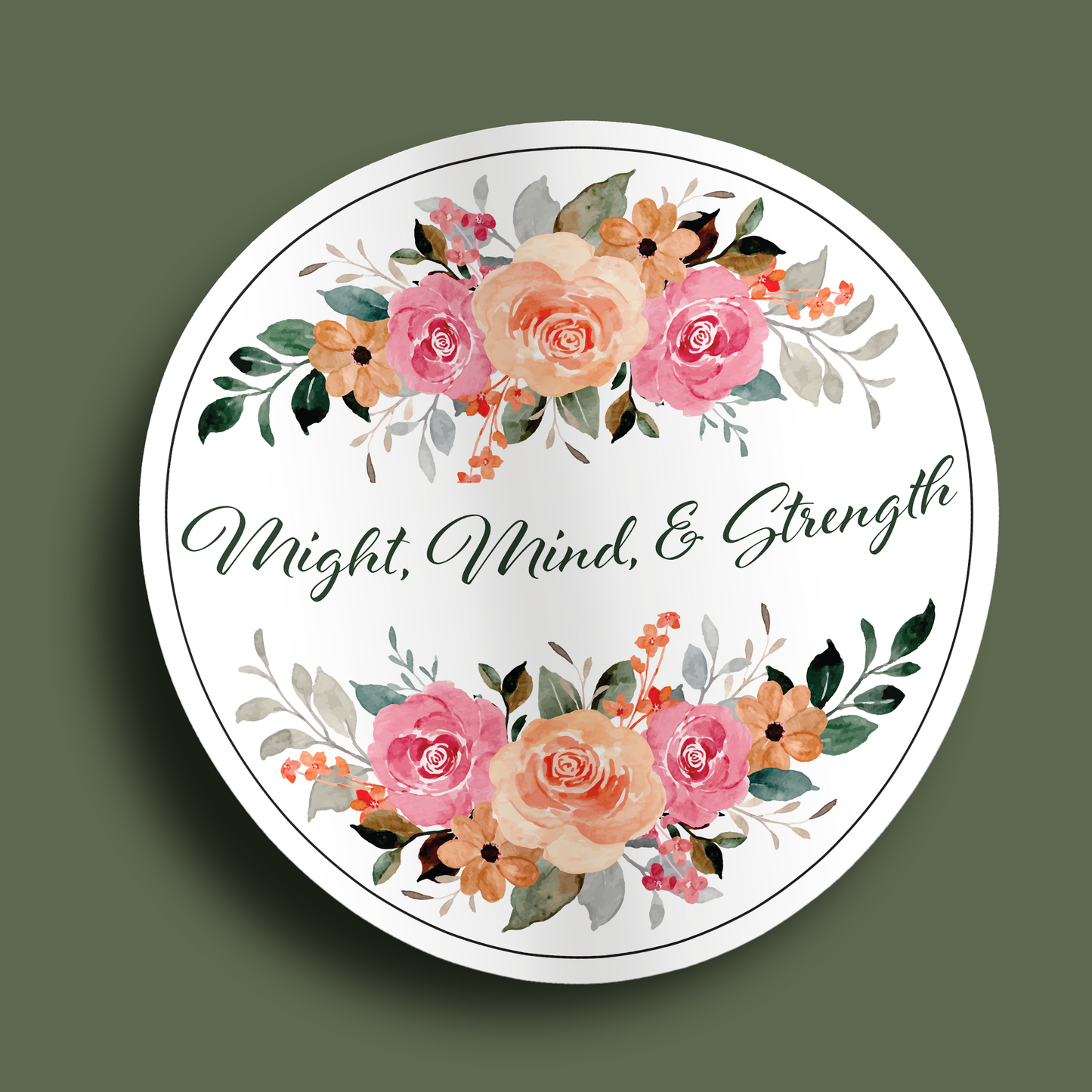 Might, Mind, & Strength Floral Sticker